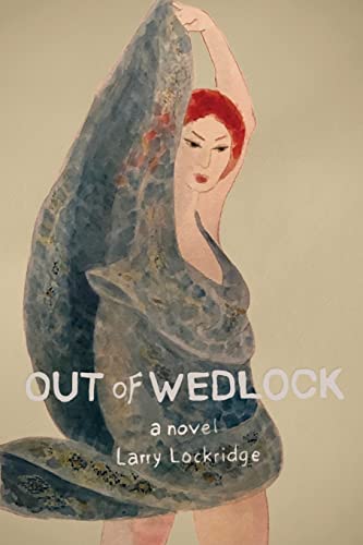 Out of Wedlock: A Novel (The Enigma Quartet, Band 3)
