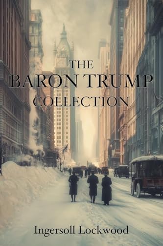 The Baron Trump Collection von Filibooks Classics