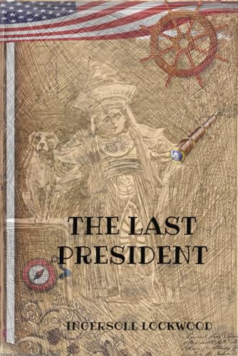 The Last President The Last President von Independently published