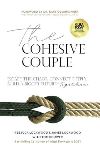 The Cohesive Couple: Escape the Chaos. Connect Deeply. Build A Bigger Future—Together von Ethos Collective