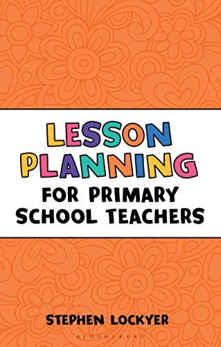 Lesson Planning for Primary School Teachers (Outstanding Teaching)