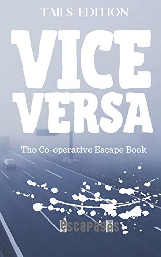 Vice Versa: The Cooperative Puzzle Escape Book - Tails Edition von Independently Published