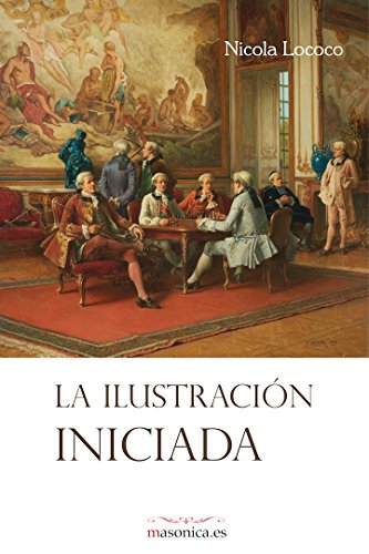 La Ilustración Iniciada (AUTORES CONTEMPORANEOS, Band 729) von Editorial Masonica.es