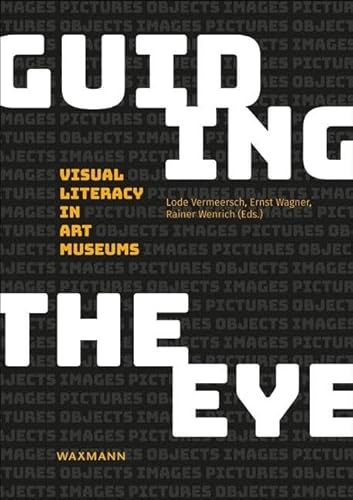 Guiding the Eye: Visual Literacy in Art Museums