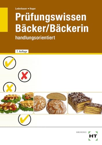 Prüfungswissen Bäcker/Bäckerin: handlungsorientiert: Handlungsorientiert. Warenwirtschaft und Produktionstechnik von Backwaren und kleinen Gerichten. ... Handeln. Wirtschafts- und Sozialkunde Prüfungswissen Bäcker/Bäckerin: handlungsorientiert: Handlungsorientiert. Warenwirtschaft und Produktionstechnik von Backwaren und kleinen Gerichten. ... Handeln. Wirtschafts- und Sozialkunde