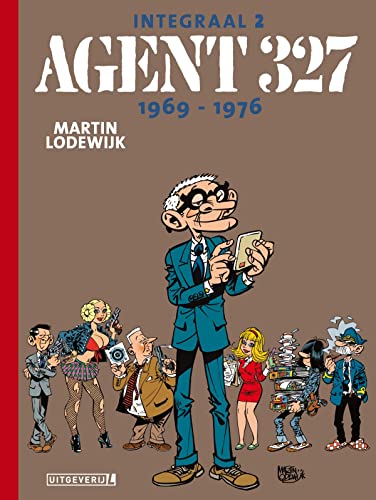 Agent 327: 1969-1976 Agent 327: 1969-1976 von Uitgeverij L