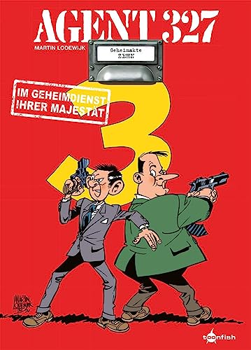 Agent 327. Band 10: Im Geheimdienst Ihrer Majestät von Splitter-Verlag