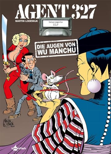 Agent 327. Band 11: Die Augen von Wu Manchu von Splitter-Verlag