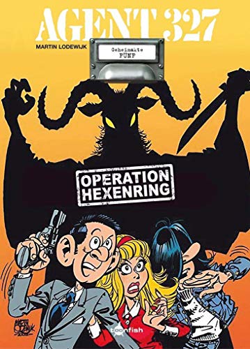 Agent 327. Band 5: Operation Hexenring Agent 327. Band 5: Operation Hexenring