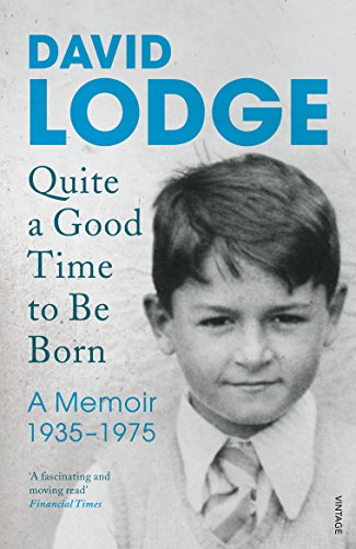 Quite A Good Time to be Born: A Memoir: 1935-1975 von Vintage