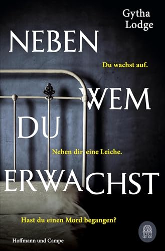 Neben wem du erwachst: Kriminalroman