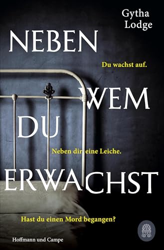 Neben wem du erwachst: Kriminalroman von Hoffmann und Campe