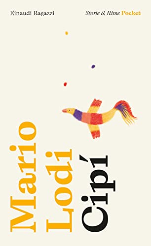 Cipì. Pocket. Ediz. illustrata (Storie e rime) von Einaudi Ragazzi