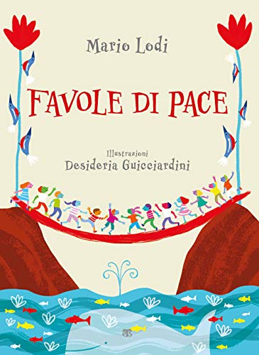 Favole di pace. Ediz. ad alta leggibilità (Gli Aquiloni)