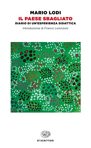 Il paese sbagliato. Diario di un'esperienza didattica (Einaudi tascabili. Scrittori) von Einaudi