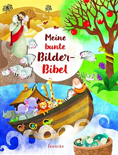 Meine bunte Bilder-Bibel von Francke-Buchhandlung
