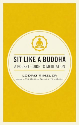 Sit Like a Buddha: A Pocket Guide to Meditation von Shambhala