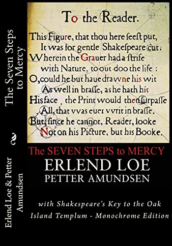 The Seven Steps to Mercy: with Shakespeare's Key to the Oak Island Templum - Monochrome Edition von CREATESPACE