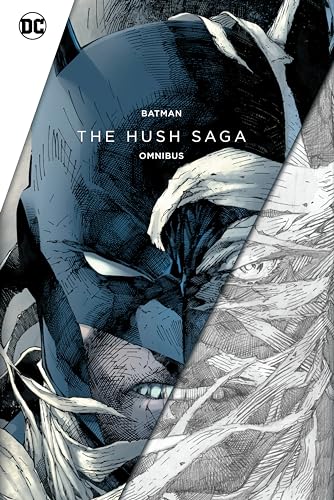 Batman: The Hush Saga Omnibus Batman: The Hush Saga Omnibus von DC Comics