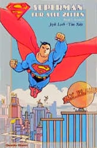 Superman, Für alle Zeiten, Bd.2, Sommer Superman, Für alle Zeiten, Bd.2, Sommer