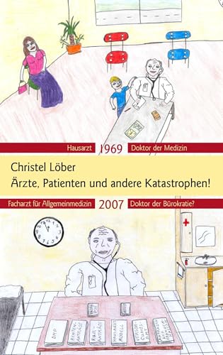 Ärzte, Patienten und andere Katastrophen