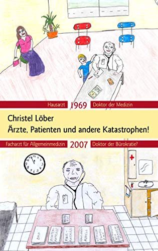 Ärzte, Patienten und andere Katastrophen von Books on Demand GmbH