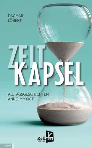 Zeitkapsel: Alltagsgeschichten anno MMXXIII