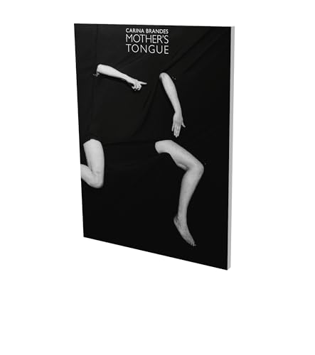 Carina Brandes: Mother’s Tongue: Kat. Kunstverein Heilbronn: Katalog zur Ausstellung im Kunstverein Heilbronn
