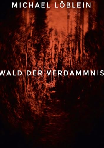 Wald der Verdammnis von BoD – Books on Demand