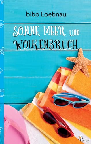 Sonne, Meer und Wolkenbruch von Books on Demand GmbH