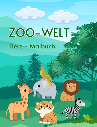 Zoo-Welt: Tiere - Malbuch von Independently published