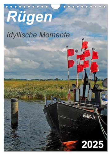 Rügen-Idyllische Momente (Wandkalender 2025 DIN A4 hoch), CALVENDO Monatskalender von CALVENDO