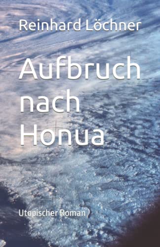 Aufbruch nach Honua von Independently published