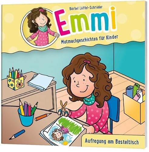 Aufregung am Basteltisch - Minibuch (1): Emmi - Mutmachgeschichten für Kinder (Emmi - Mutmachgeschichten für Kinder, 1, Band 1)