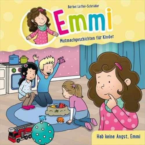 Hab keine Angst, Emmi - Minibuch (8): Zum Anschauen & Vorlesen. (Emmi - Mutmachgeschichten für Kinder, 8, Band 8) von Gerth Medien