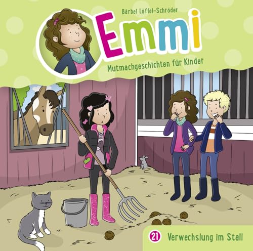 Verwechslung im Stall - Folge 21 (Emmi - Mutmachgeschichten für Kinder, 21, Band 21) von Gerth Medien