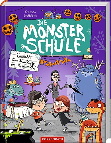 Die Monsterschule (Bd. 2): Vorsicht, Frau Mistkäfer im Anmarsch! (Die Monsterschule, 2, Band 2) von Coppenrath Verlag GmbH & Co. KG