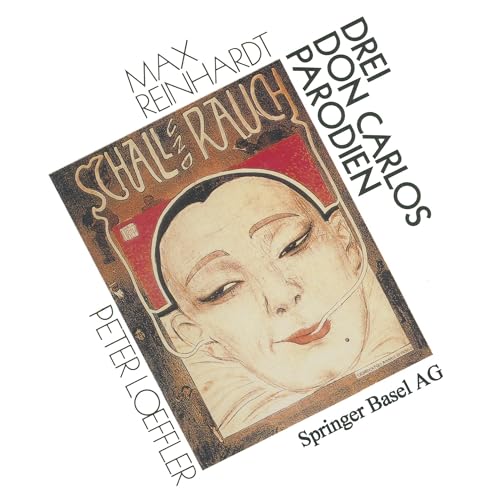 Max Reinhardt: Drei Don-Carlos-Parodien