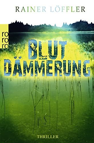 Blutdämmerung: Thriller