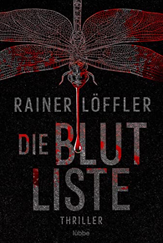 Die Blutliste: Thriller (Martin Abel, Band 4) von Lübbe