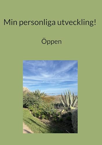 Min personliga utveckling!: Öppen von BoD – Books on Demand – Schweden