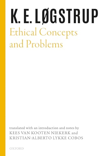 Ethical Concepts and Problems (Selected Works of K.e. Logstrup)