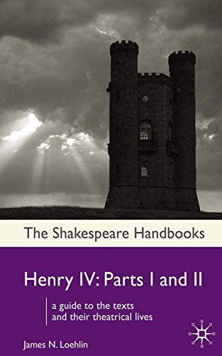Henry IV: Parts I and II (Shakespeare Handbooks) von Red Globe Press