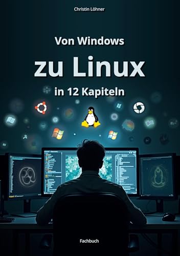 Von Windows zu Linux in 12 Kapiteln von BoD – Books on Demand