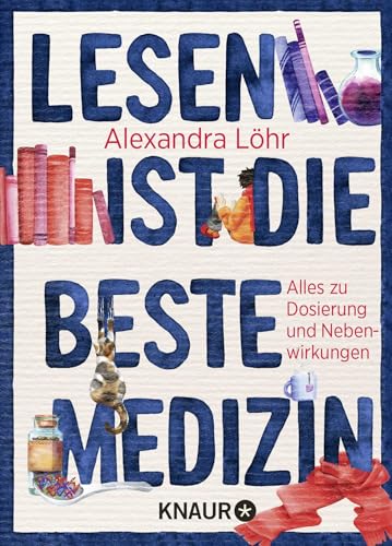 Lesen ist die beste Medizin: Alles zu Dosierung und Nebenwirkungen | Das perfekte Geschenk für alle, die Bücher lieben von Droemer Knaur*