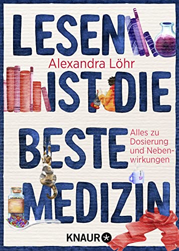 Lesen ist die beste Medizin: Alles zu Dosierung und Nebenwirkungen | Das perfekte Geschenk für alle, die Bücher lieben