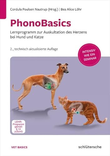 PhonoBasics: Lernprogramm zur Auskultation des Herzens bei Hund und Katze. Intensiv wie ein Seminar (Vet Basics) von Schlütersche