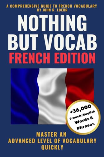 Nothing But Vocab: French Edition von Side-by-Side Classics LLC