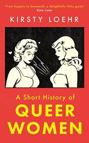 A Short History of Queer Women von Oneworld Publications
