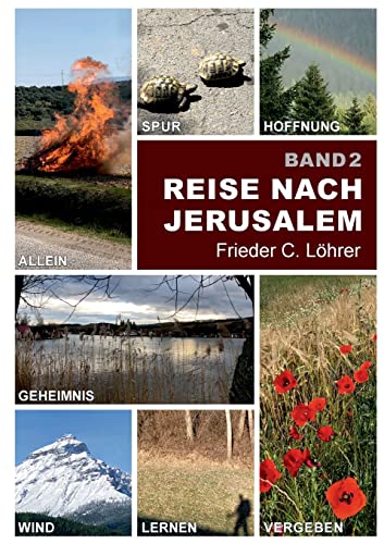 Reise nach Jerusalem: - in 181 Gedanken - von BoD – Books on Demand